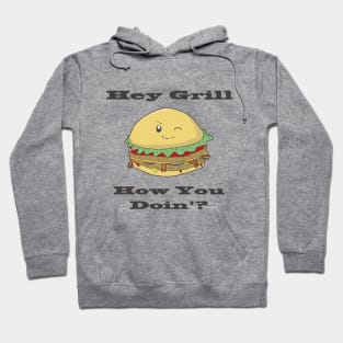 Hey Grill (Black Text) Hoodie
